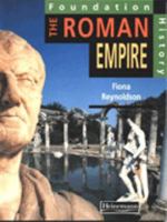 Foundation History: The Roman Empire (Foundation History) 0431067791 Book Cover