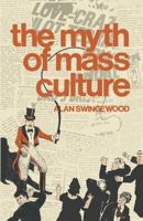 Myth of Mass Culture 0333214080 Book Cover