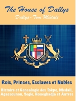 Rois, Princes, Esclaves et Nobles : Les Familles de la Maison de Dallys 1947838180 Book Cover
