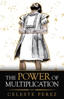 The Power of Multiplication 1973687992 Book Cover