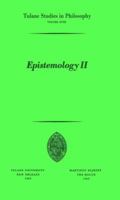 Epistemology II (Tulane Studies in Philosophy) 9024702925 Book Cover