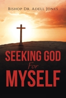 Seeking God For Myself B0F8RB15CD Book Cover