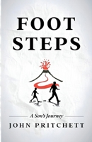 Foot Steps A Son's Journey B0FDMMGQYD Book Cover