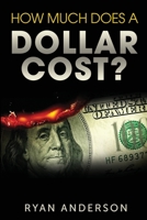 How Much Does A Dollar Cost? 1088148379 Book Cover