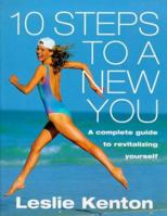 10 Steps to a New You: A Complete Guide to Revitalising Yourself 0091816890 Book Cover