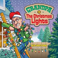 Grandpa vs The Christmas Lights B0CMXJZRH4 Book Cover