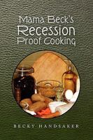 Mama Beck's Recession Proof Cooking 1441589082 Book Cover