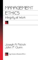 Management Ethics: Integrity at Work (SAGE Series on Business Ethics) 0803957971 Book Cover