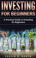 Investing for Beginners: A Simple Guide to Investing for Beginners 1987480171 Book Cover