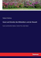 Kunst und Künstler des Mittelalters und der Neuzeit (German Edition) 3743388251 Book Cover