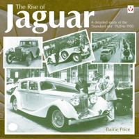 The Rise of Jaguar: A Detailed Study of the 'Standard' era 1928-1951 1904788270 Book Cover