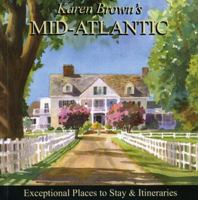 Karen Brown's Mid-Atlantic 2009: Exceptional Places to Stay & Itineraries (Karen Brown's Mid-Atlantic Charming Inns & Itineraries) 1928901735 Book Cover