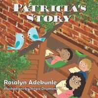 Patricia's Story (First Day at School) B0863T18H3 Book Cover