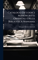 Catalogo De'codici Manoscritti Orientali Della Biblioteca Naniana (Italian Edition) 1024937283 Book Cover