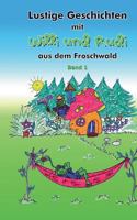 Lustige Geschichten mit Willi und Rudi aus dem Froschwald 3848224593 Book Cover