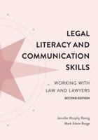 Legal Literacy and Communication Skills: Working with Law and Lawyers 1531012612 Book Cover