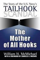 The Mother of All Hooks: The Story of the U. S. Navy's Tailhook Scandal 156000293X Book Cover