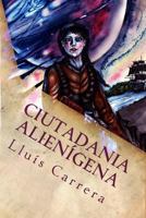 Ciutadania Alienigena 1979499799 Book Cover