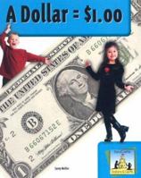 A Dollar = $1.00 157765885X Book Cover
