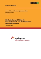 Moglichkeiten Und Mittel Der Planungskontrolle Von Bauleitplanen in Baden-Wurttemberg 3656963398 Book Cover