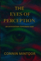 The Eyes of Perception: An Invitation Towards God B0FXWNPJGQ Book Cover