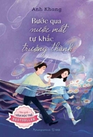 Through Tears, You Will Grow Up 6047739482 Book Cover