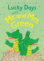 Lucky Days with Mr. and Mrs. Green (Mr. And Mrs. Green) 0152056041 Book Cover