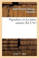 Pigmalion, Ou La Statue Anima(c)E 2011334276 Book Cover