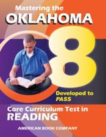 Mastering the 8th Grade Oklahoma Core Curriculum Test in Reading: Developed to PASS 1598072617 Book Cover