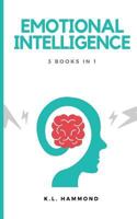 Emotional Intelligence: 3 books in 1 1984119621 Book Cover