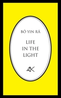 Life in the Light 0915034344 Book Cover