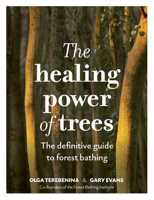 The Healing Power of Trees: The definitive guide to forest bathing 1836000065 Book Cover