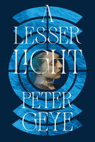 Lesser Light : A Novel 1517920655 Book Cover
