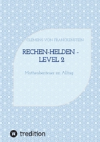 Rechen-Helden - Level 2: Matheabenteuer im Alltag (German Edition) 3384834925 Book Cover