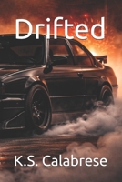 Drifted (Crown Auto) B0GY1QZYQ5 Book Cover