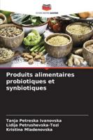 Produits alimentaires probiotiques et synbiotiques 6209387020 Book Cover