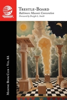 The Masonic Book Club, Vol. 8A: Trestle-Board 1637235631 Book Cover