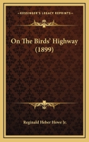 On the Birds' Highway 1164164589 Book Cover
