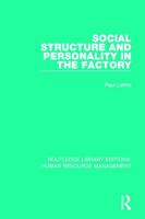 Social Structure and Personality in the Factory. -- 1013710002 Book Cover