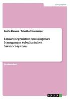 Umweltdegradation und adaptives Management subsaharischer Savannensysteme 3656315612 Book Cover