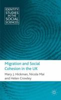 Migration and Social Cohesion in the UK (Identity Studies in the Social Sciences) 1349318477 Book Cover