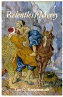 Relentless Mercy 1949888479 Book Cover