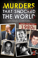 Murders That Shocked the World - 80s 1911658468 Book Cover