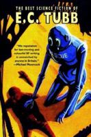 The Best Science Fiction of E.C. Tubb 0809544806 Book Cover