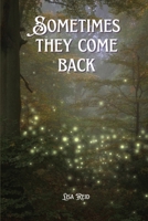 Sometimes they come back 0931133157 Book Cover