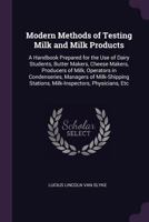 Modern Methods of Testing Milk and Milk Products 1018566538 Book Cover