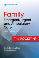 Family Emergent/Urgent and Ambulatory Care: The Pocket NP 0826151914 Book Cover