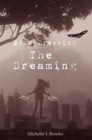 Bone Dressing: The Dreaming 1481032267 Book Cover