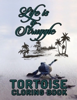 Tortoise Coloring Book: Fantastic Tortoise Coloring Book for Boys, Girls, Toddlers, Preschoolers, Kids 3-8, 6-8 (Tortoise Book) 1674478402 Book Cover