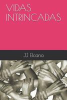 VIDAS INTRINCADAS 1790432456 Book Cover